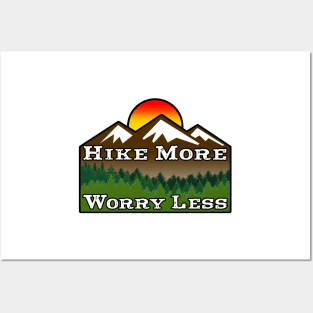 HIKE MORE WORRY LESS HIKING HIKER MOUNTAINS Posters and Art